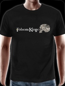 T-Shirt "FolsomKingsOnly"